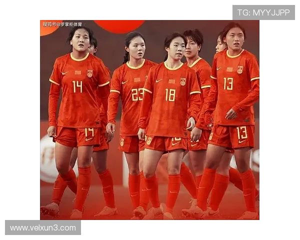 中国女足年龄结构成优势 新老交替焕发新生机