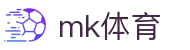 MK体育 (mksports)官方网站-专业体育赛事交流中心